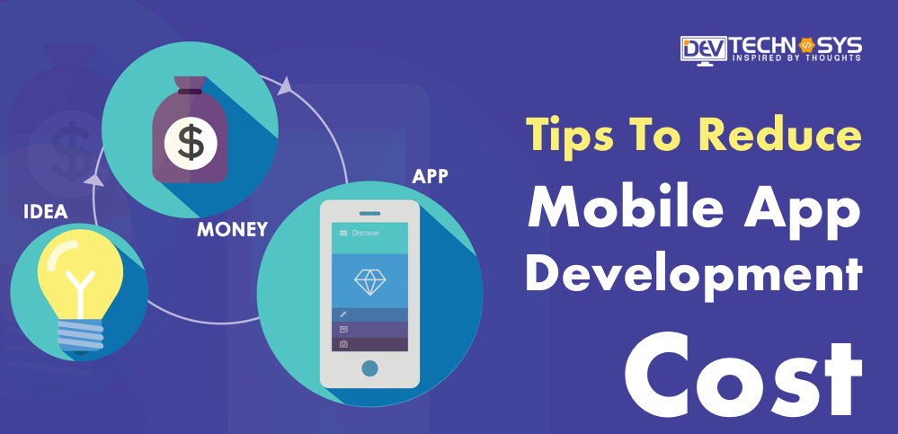 reduce Mobile App development Cost